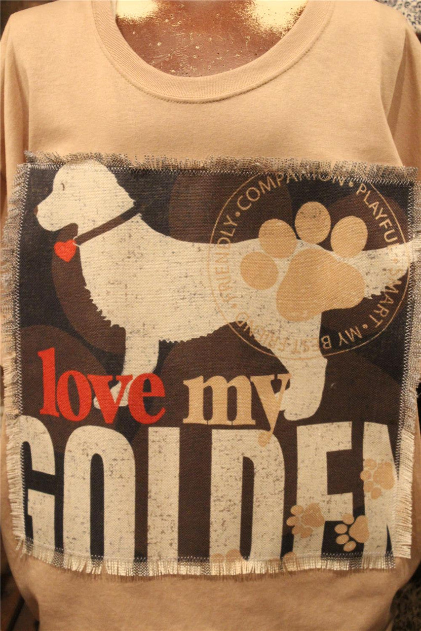 Women's Distressed Casual Tee With Love My Golden Panel