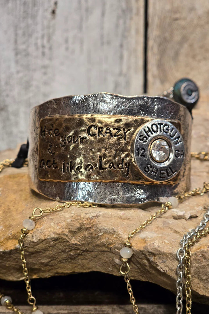 Hide Your Crazy Silver Cuff Bracelet