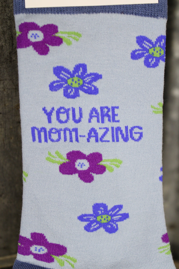 You Are MOM-AZING Socks
