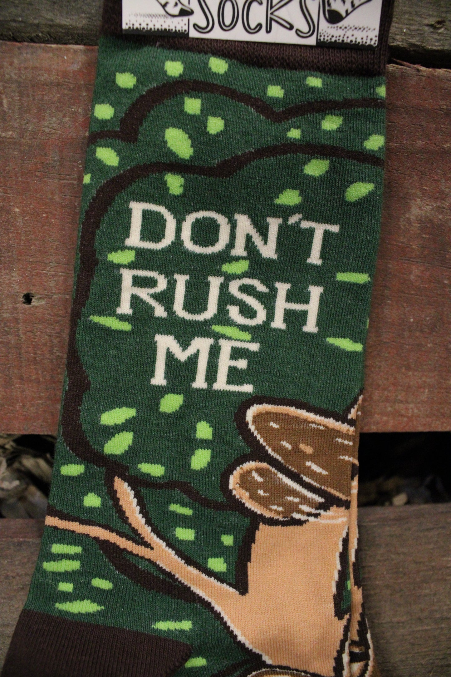 Don't Rush Me Socks