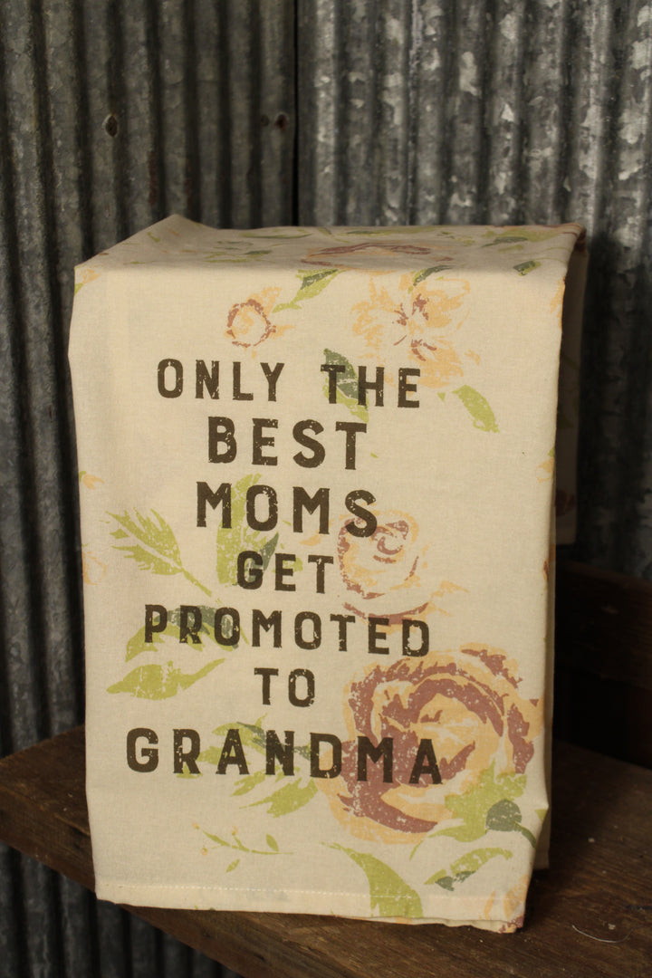 Only The Best Moms Get Promoted To Grandma Kitchen Towel