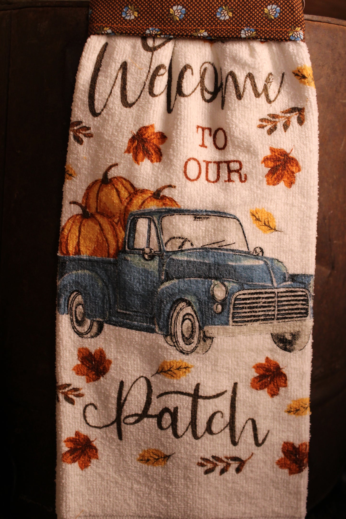 Welcome To Our Patch Handmade Kitchen Towel