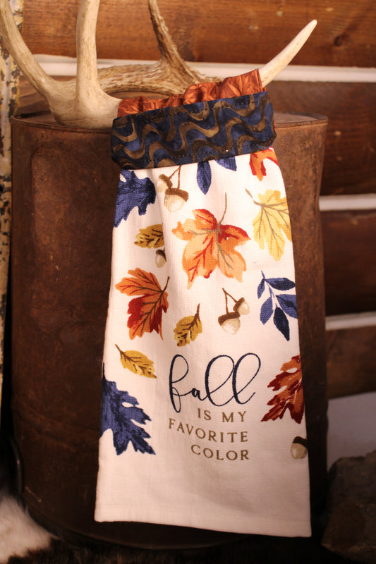 Fall Is My Favorite Color Handmade Kitchen Towel