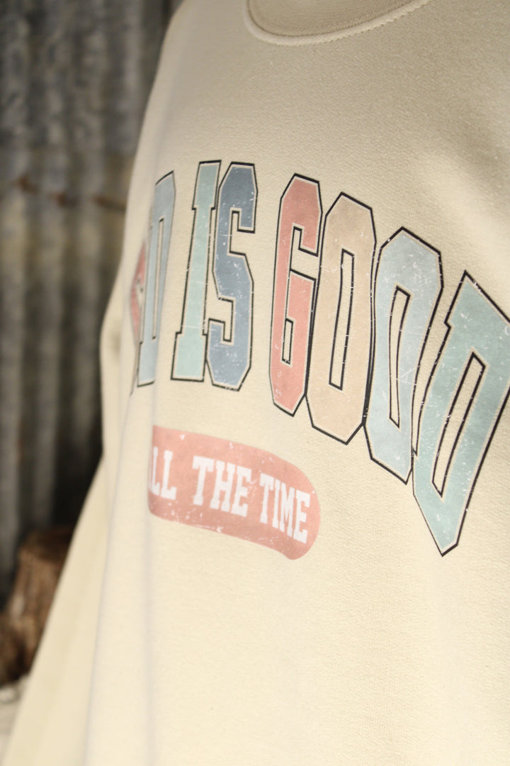 God Is Good Sweatshirt